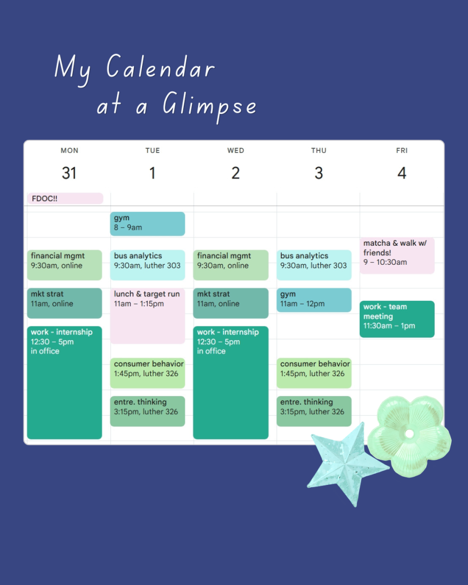 Screenshot titled 'My Calendar at a Glimpse,' showing a full week of color-coded Google Calendar events including classes, work, the gym, and time with friends.