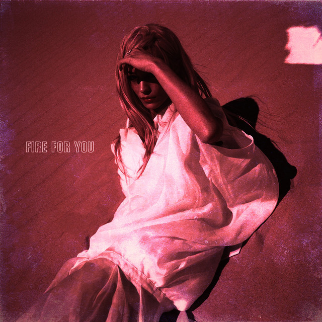 "Fire for you" by Cannons album art