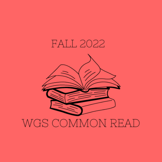 Fall 2022 WGS Common Read with illustrated stack if books