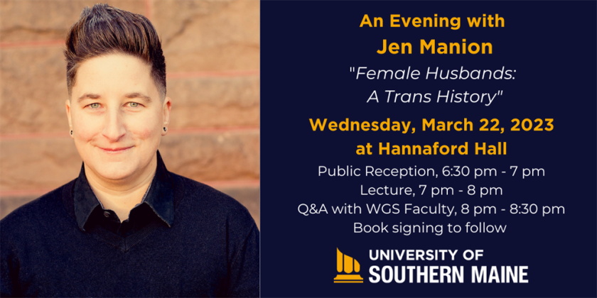 Promotional Banner for Jen Manion event on Wednesday, 3/22/23, at Hannaford Hall, 6:30 pm reception; 7 pm talk followed by a Q & A and a book signing.