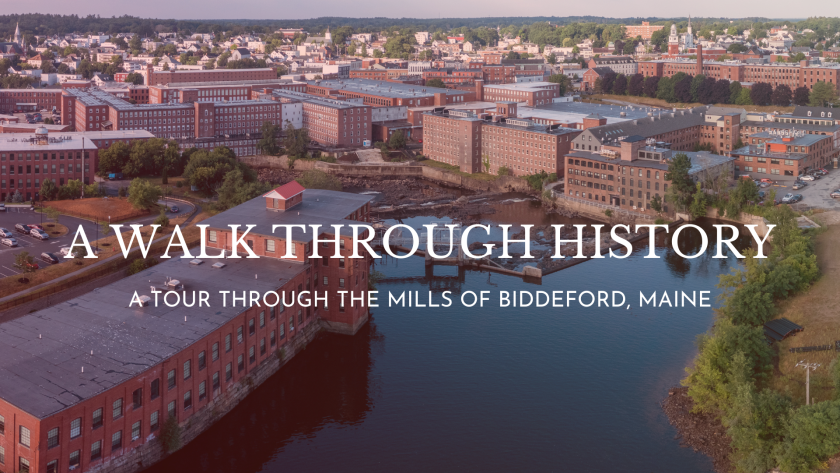 A Walk Through History Biddeford Mills Museum Documentary Banner with image of Pepperell Mills