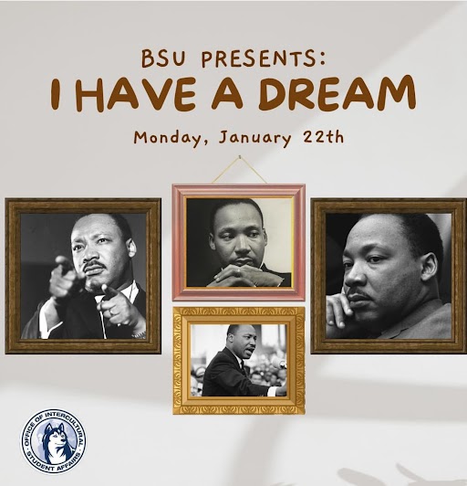 Black Student Union presents: I have a dream - Monday, January 22, 2024
