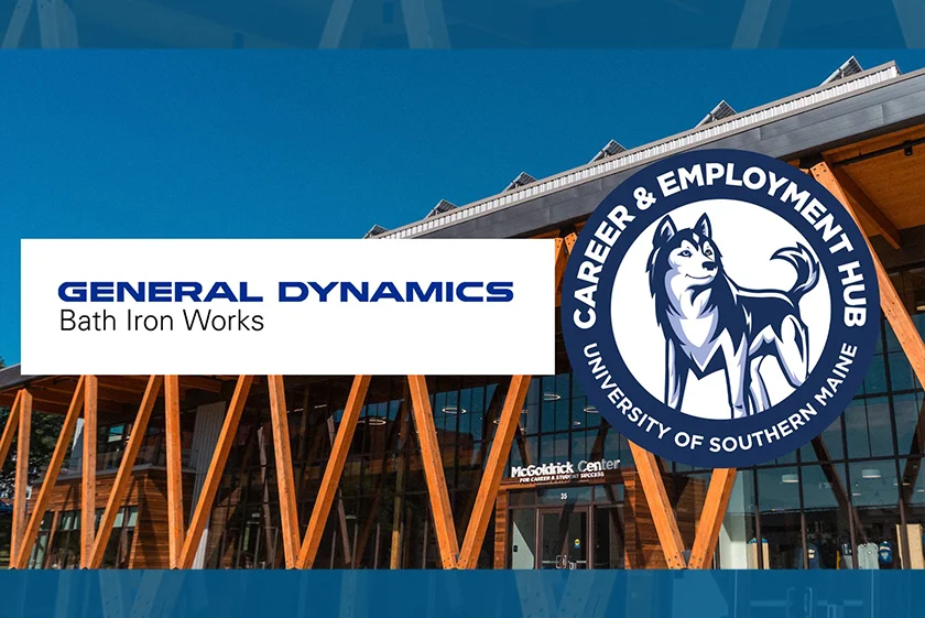 General Dynamics Bath Iron Works logo and Career Hub graphic. McGoldrick Center image background.