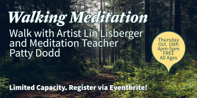Walking Meditation event graphic with Lin Lisberger and Patty Dodd.