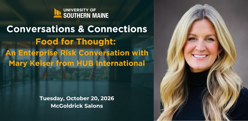 Conversations & Connections Food for Thought: An Enterprise Risk Conversation with Mary Keiser from HUB International Tuesday, October 20, 2026 McGoldrick Salons