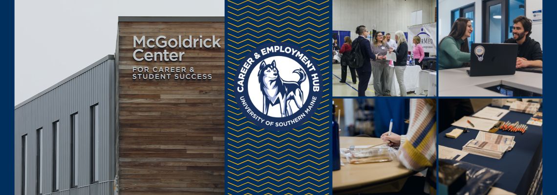 Multiple pictures in a grid with a blue background. Left to right: A large picture of the side of the McGoldrick Center for Career and Student Success, the Career & Employment Hub logo, students talking to representatives at the Job Fair, Peer Career Guides working inside the office, closeup of a student sitting at a table, and a table with pens and brochures on it.