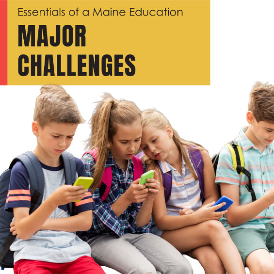 Essentials of a Maine Education- Major Challenges Brief