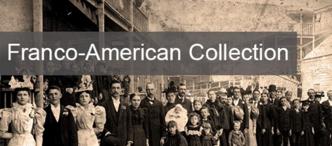 The Franco-American Collection banner over an old tin-type picture of Lewiston-Auburn citizens.