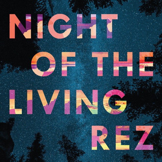 Book cover to Night of the Living Rez by Morgan Talty