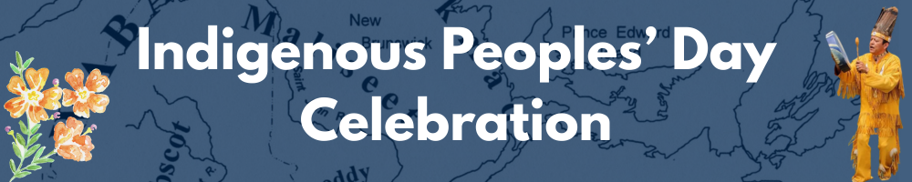 dark blue banner with words "Indigenous Peoples' Day" overlaid with images of flowers and an Indigenous performer