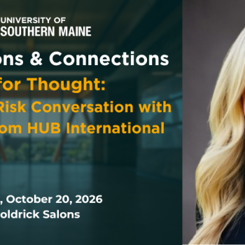 Conversations & Connections Food for Thought: An Enterprise Risk Conversation with Mary Keiser from HUB International Tuesday, October 20, 2026 McGoldrick Salons