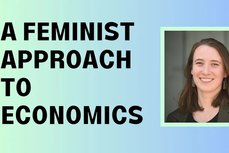 A Feminist Approach to Economics with portrait of Dr. Sarah Small